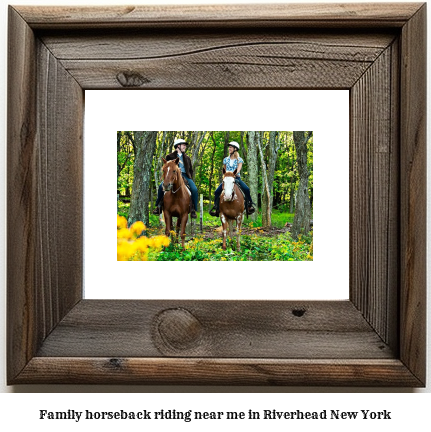 family horseback riding near me in Riverhead, New York